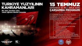 Çarşambada 15 Temmuz programı