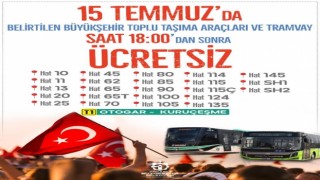 Demokrasi ve milli birlik gününde ücretsiz ulaşım hizmeti