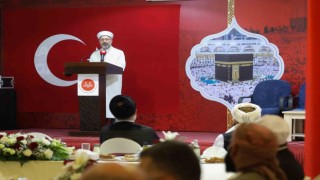 Diyanet İşleri Başkanı Erbaş: İnsanlık, İslamın hak, hukuk, rahmet ve merhamet ilkelerine muhtaçtır