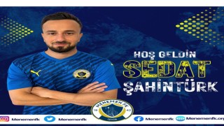 Menemen FK, Sedat Şahintürkü kadrosuna kattı