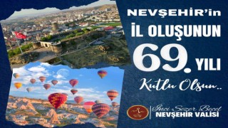 Nevşehir, il oluşunun 69. yılında