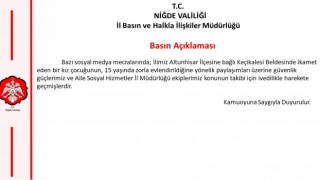 Niğde Valiliği, 15 yaşındaki kızın evlendirilmesi haberi üzerine harekete geçti