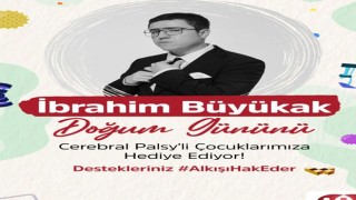 Büyükak, Doğum Gününü Türkiye Spastik Çocuklar Vakfı'na Hediye Etti