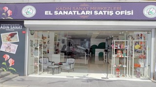 Gaziosmanpaşada el sanatları satış ofisleri kadınlara gelir kaynağı oldu