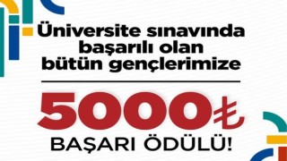 Üniversite sınavında başarılı olan gençlere 5 bin TL başarı ödülü