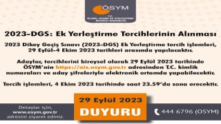 DGS'de ek yerleştirmeler alınmaya başladı