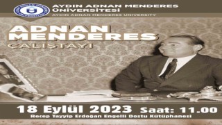 Adnan Menderes ve arkadaşlarının idam edilişinin 62. yılında çalıştay düzenlenecek