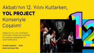 Akbatı 12nci yılını Yol Project konseri ile kutluyor