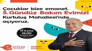 Efelerde 5inci Gündüz Bakımevi açılıyor