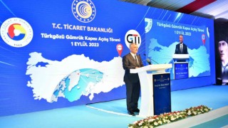 Ticaret Bakanı Bolat: Modernize edilen Türkgözü Sınır Kapısı Türkiyeyi Kafkaslara, Asyaya bağlayan çok önemli bir noktada