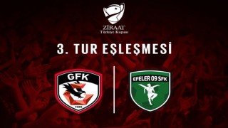 Gaziantep FKnın kupadaki rakibi Efeler 09 Spor FK