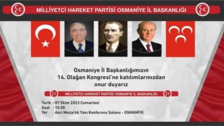 MHP Osmaniye il teşkilatı 14. olağan kongresini yapacak