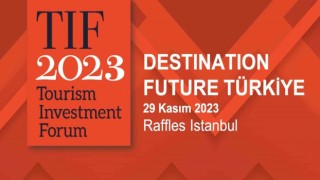 Turizm Yatırım Forumuna geri sayım başladı