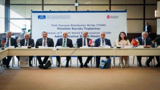 Türk Dünyası Belediyeler Birliği Toplantısı Ümraniyede yapıldı