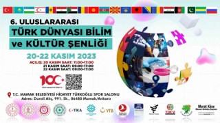 6. Uluslararası Türk Dünyası Bilim ve Kültür Şenliği Ankarada 20 Kasımda başlıyor