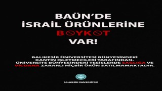 Balıkesir Üniversitesinden İsrail ürünlerine boykot