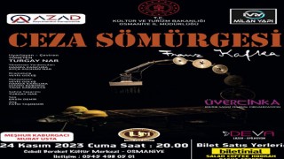Franz Kafka'nın "Ceza Sömürgesi" Osmaniye'de Sahnelenecek
