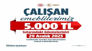 Bakan Işıkhan: “Çalışan emeklilerimizin 5 bin Türk lirası tutarındaki ödemeleri 29 Aralık Cuma günü hesaplarına yatırılacak”