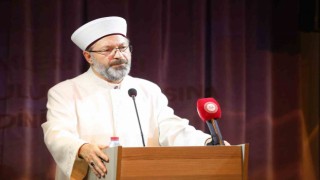 Diyanet İşleri Başkanı Erbaş: “Biz bu davayı toplumlara ulaştıracağız”