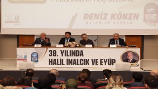 Eyüpsultanda “30. Yılında Halil İnalcık” paneli