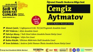 Kahramanmaraş'ta Cengiz Aytmatov ve Kahramanmaraş Akademi konuşulacak