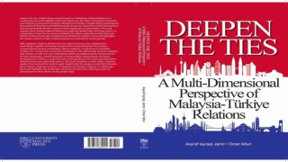 Yunus Emre Enstitüsü, Türkiye ve Malezya arasındaki bilimsel çalışmalara katkı sağlayacak eserini yayımladı