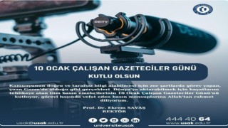 Rektör Savaş, 10 Ocak Çalışan Gazeteciler Günü mesajı yayınladı