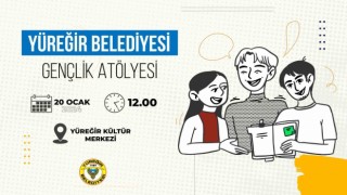 Yüreğir Belediyesi gençlik atölyesi başlıyor