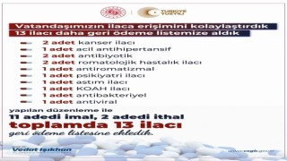 11i yerli üretim olmak üzere 13 ilaç daha geri ödeme listesine alındı