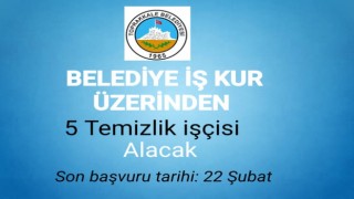 Belediye iş kur üzerinden 5 temizlik işçisi alacak