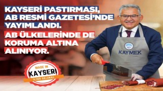 Büyükkılıç: “Pastırmamızın tescil başvurusu, AB Resmi Gazetesinde yayımlandı”