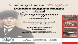 Büyükşehir Cumhuriyetin 100.Yılında Muğla Sempozyumu düzenliyor