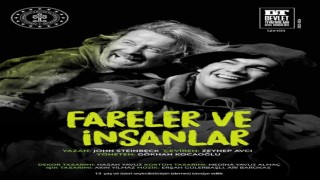 Fareler ve İnsanlar adlı tiyatro oyunu NEVÜde sahnelenecek