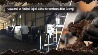 Hayvansal ve bitkisel orijinli gübre yatırımlarına hibe desteği