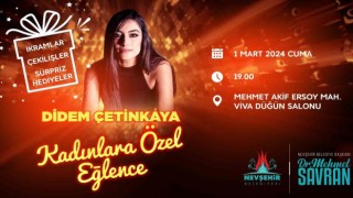 Nevşehir Belediyesinden kadınlara özel program: Didem Çetinkaya sahne alacak