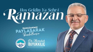 Başkan Büyükkılıç: Ramazan ayının coşkusunu, huzurunu ve bereketini yaşıyoruz