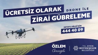 Çerçioğlundan Aydın çiftçisine dronlu gübreleme desteği