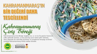 Kahramanmaraş ‘Çiriş Böreği tescillendi