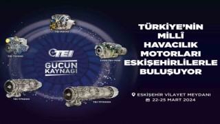 Türkiyenin millî havacılık motorları Eskişehirlilerle buluşuyor
