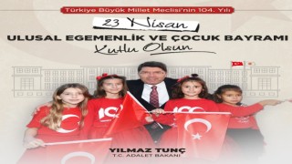 Bakan Tunç: Ulusal Egemenlik ve Çocuk Bayramı kutlu olsun