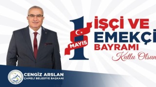 Başkan Arslan; “İşçi ve emekçiler kentlerin can damarıdır”