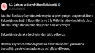 İstanbuldaki yangın faciasıyla ilgili 3 başmüfettiş ve 2 iş müfettişi görevlendirildi