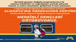 Mersin Büyükşehir Belediyesi Kardeş Şehir Programı ile gençleri Almanyaya götürüyor