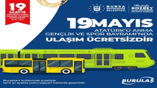 Bursada 19 Mayısta ulaşım ücretsiz