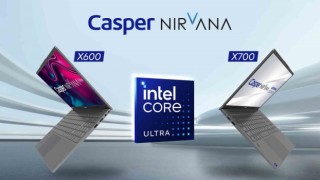 Casper Nirvana X600 ve X700, Intel Series 1 işlemci ile yenilendi