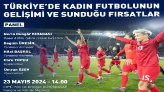 EBYÜde kadın futbolunun gelişimine yönelik panel düzenlenecek