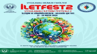 İletişim ve Sürdürülebilirlik: Geleceğe Işık Tut temasıyla İLETFEST2 gerçekleşecek