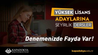 Kapadokya Üniversitesi seyirlik derslere başlıyor