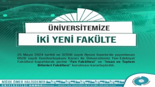 Niğde Ömer Halisdemir Üniversitesine 2 yeni fakülte