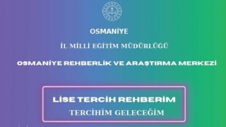 Osmaniye İl Milli Eğitim Müdürlüğü'nden Lise Tercih Kılavuzu Hizmeti